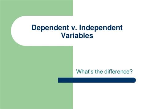 Dependent v. independent variables