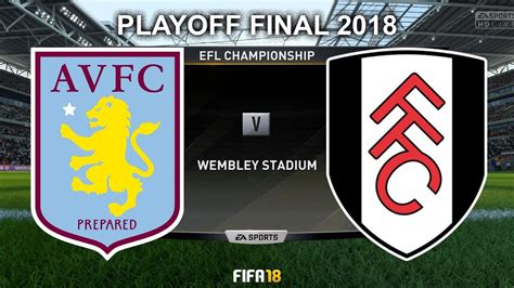 Aston villa aston villa avl. FIFA 18 | Aston Villa vs Fulham | Promotion Play Off Final ...