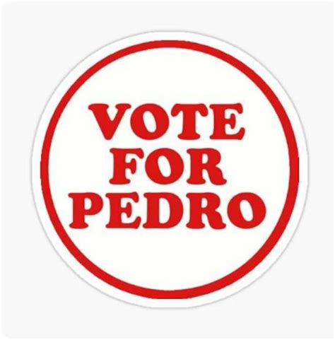 Vote For Pedro Stickers Vinyl Decal Laptop Decal Vote For Etsy