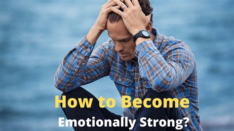 How To Become Emotionally Strong Seotoptoolz