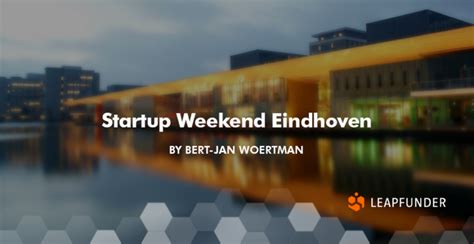 Startup Weekend Eindhoven By Bert Jan Woertman