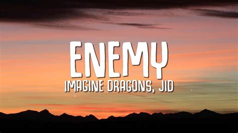 Imagine Dragons Jid Enemy Lyrics Youtube