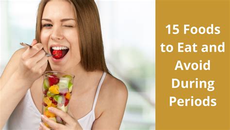 15 foods to eat and avoid during periods