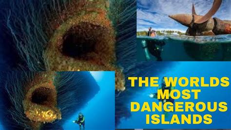 The Worlds Most Dangerous Islands 8 Dangerous Island In The World