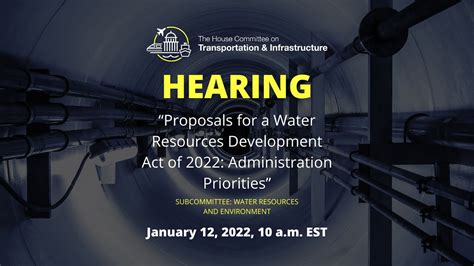 Hearing On “proposals For A Water Resources Development Act Of 2022