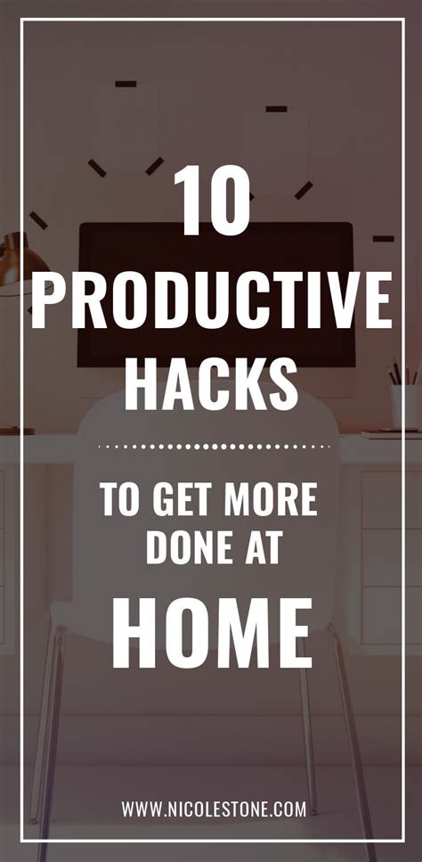 Be More Productive At Home With These 10 Awesome Productivity Hacks