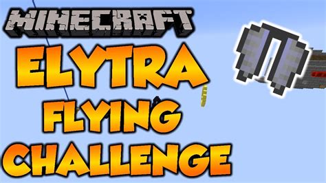Elytra Flying Challenge Minecraft 1 9 Minigame El Reto De Las Alas