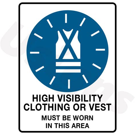 High Visibility Clothing Or Vest Must Be Worn In This Area Signs