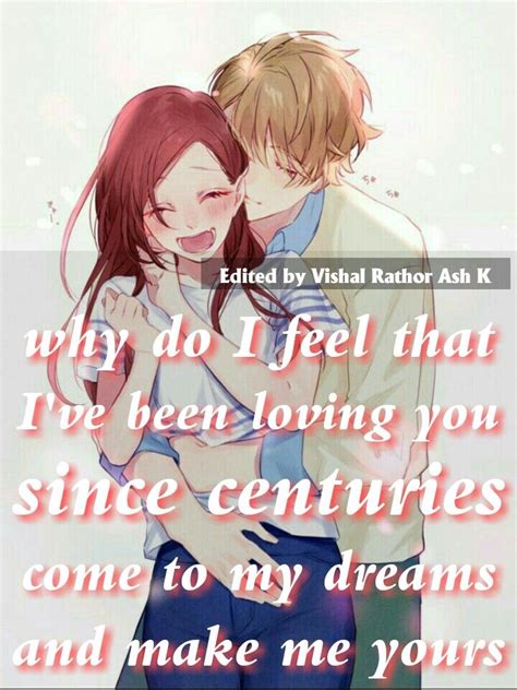 Make Me Yours Dear 😋 Anime Love Quotes Boy Or Girl Dear Love You
