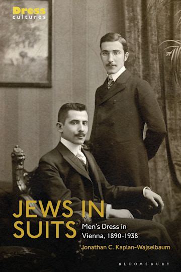 Jews In Suits Mens Dress In Vienna 1890 1938 Dress Cultures