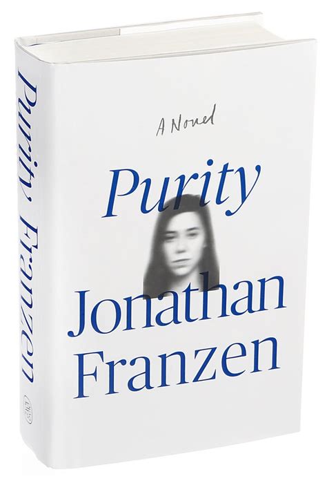 Review ‘purity Jonathan Franzens Most Intimate Novel