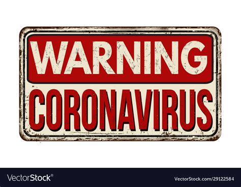 Warning Coronavirus Vintage Rusty Metal Sign Vector Image