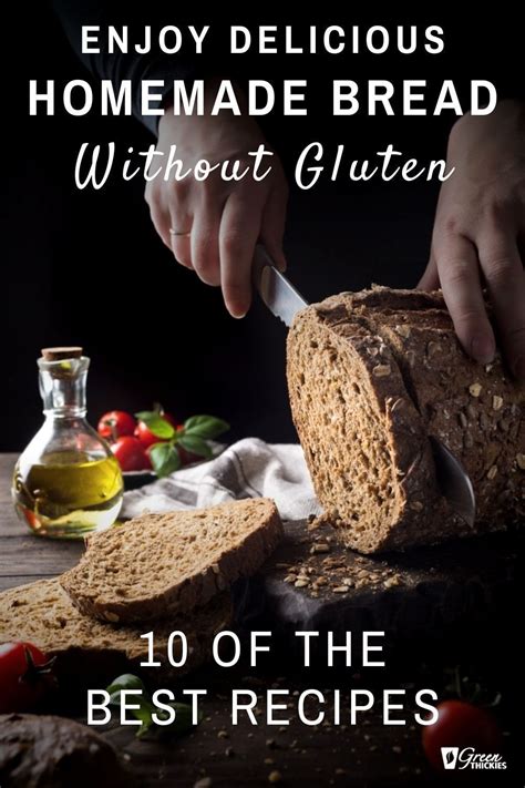 Enjoy Delicious Homemade Bread Without Gluten 10 Of The Best Recipes Beef Recipes Easy