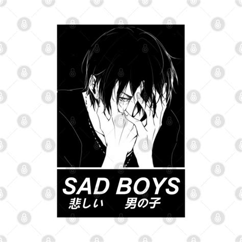 Sad Boys 2 Sad Japanese Anime Aesthetic Sad Boys T