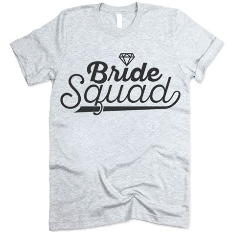 Bride Squad T Shirt Ted Shirts