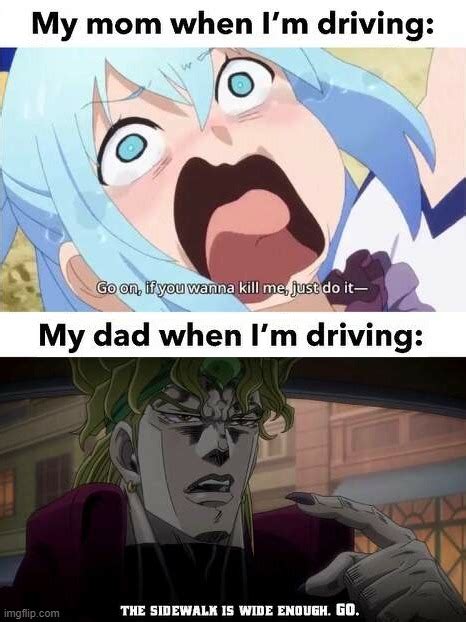 Image Tagged In Anime Anime Memes Weeb Driving Parents Imgflip
