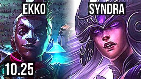 Ekko Vs Syndra Mid Games Legendary K Mastery