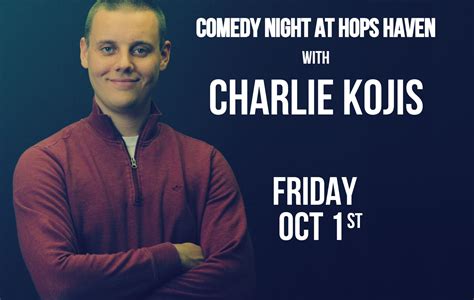 Comedy Show Featuring Charlie Kojis Tickets Hops Haven