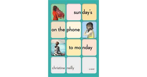 Sundays On The Phone To Monday By Christine Reilly April