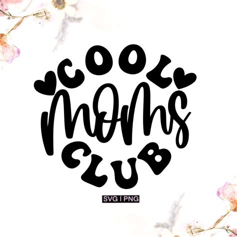 Cool Moms Club Svg Mom Life Svg Mom Shirt Svg Mom Vibes Etsy