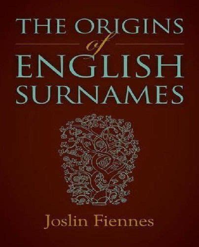 The Origins Of English Surnames English Surnames Book
