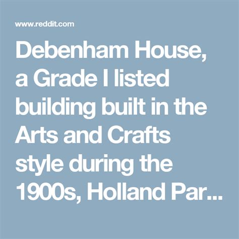 Debenham House A Grade I Listed Building Built In The Arts And Crafts