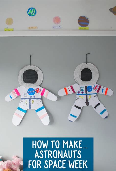 Kids Crafts Making Astronauts For Space Week Lets Do Something
