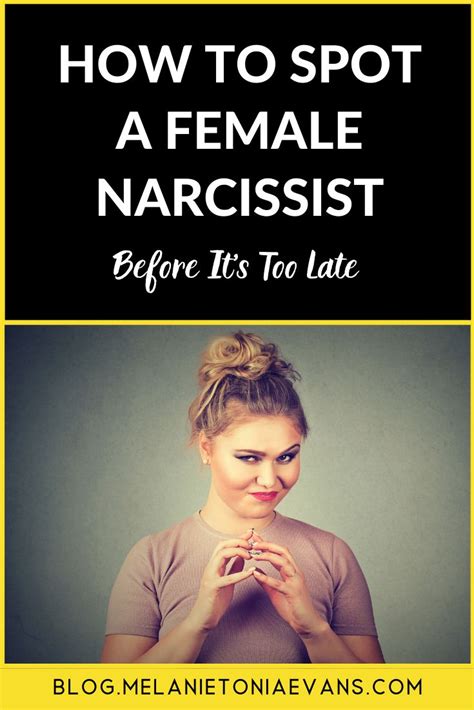How To Spot A Female Narcissist Before Its Too Late Narcissist