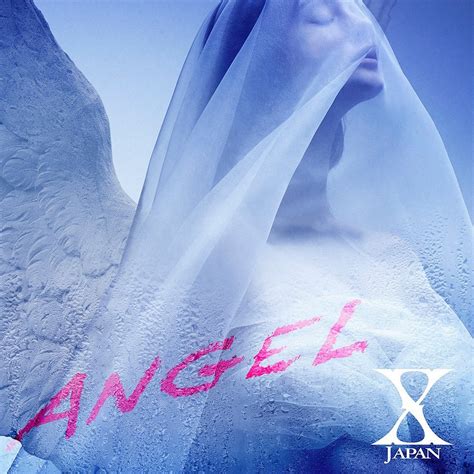 X JAPAN Angel 歌詞 歌詞リリ