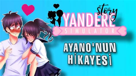 Ayano Nun Hikayesi Yandere Simulator T Rk E Altyaz L Youtube