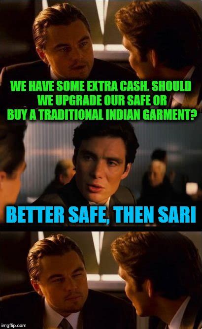 Better Safe Than Sorry Memes And S Imgflip
