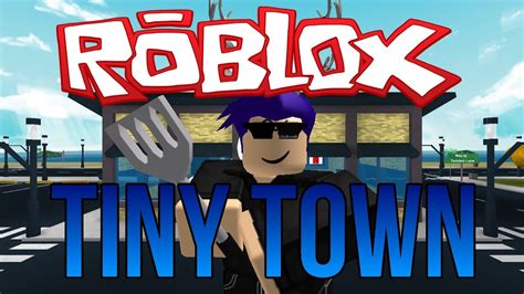 Roblox Tiny Town Lets Play Ep1 My First Job Youtube