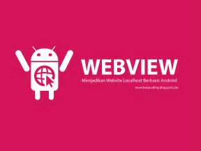 At times, a simple reboot would fix the issue, and you would be able to update the webview without any. Cara Menampilkan Website Localhost di Android Studio ...