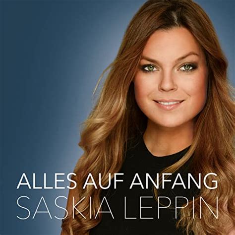 Amazon Music Saskia LeppinのAlles auf Anfang Amazon co jp