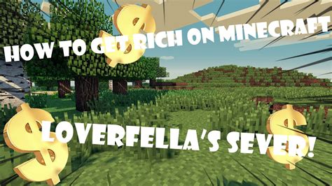 How To Get Rich In Minecraft Loverfellas Sever Youtube