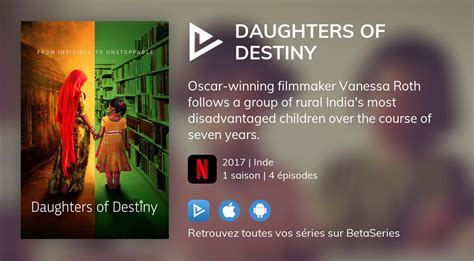 Où Regarder Les épisodes De Daughters Of Destiny En Streaming Complet