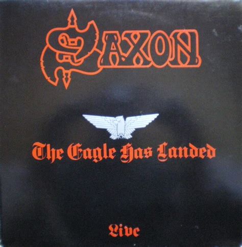 The Eagle Has Landed · Live By Saxon Album Carrère Cal 137 Reviews Ratings Credits Song