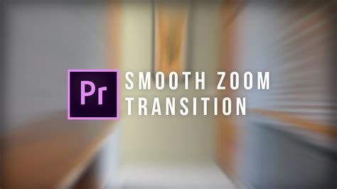 Smooth Zoom Transition In Premiere Pro Premiere Pro Tutorial Youtube