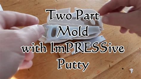 How To Make A Two Part Mold Using Reusable Impressive Putty To Make