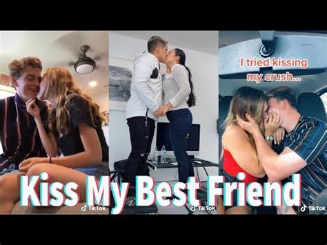 Today I Tried To Kiss My Best Friend Challenge TikTok Compilation Jan YouTube