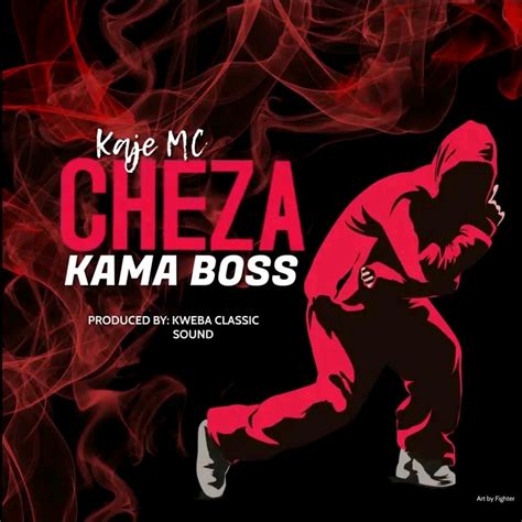 Audio Kaje Double Killer Cheza Kama Boss Download Dj Kibinyo