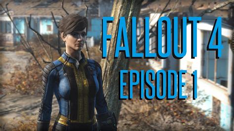 The Vault Dweller Fallout 4 Ep 1 Youtube