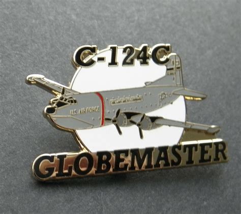 Globemaster C 124 C Transport Cargo Aircraft Lapel Pin Badge 15 Inches