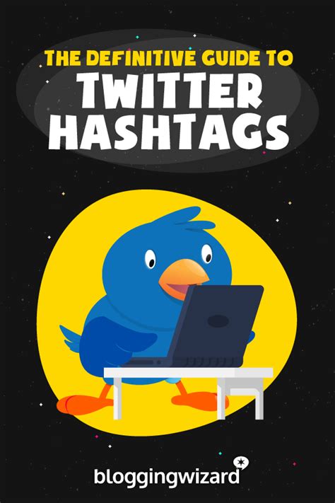 Twitter Hashtags The Definitive Guide