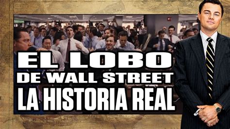 Total 51 Images La Historia Del Lobo De Wall Street Viaterramx