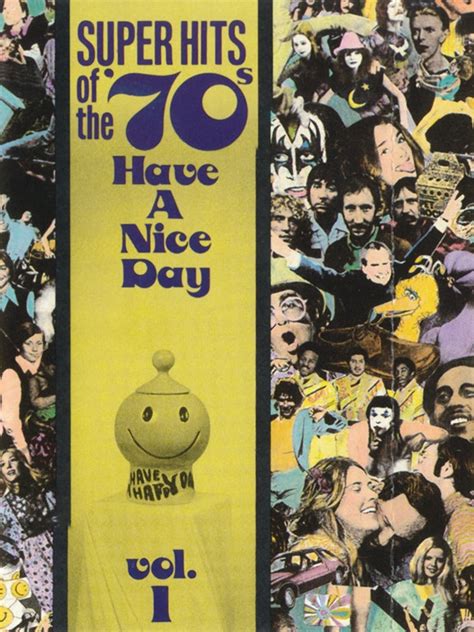 Super Hits Of The 70s Have A Nice Day Vol 1 1990 Cassette Discogs