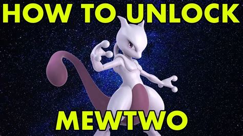 Super Smash Bros Ultimate How To Unlock Mewtwo Youtube