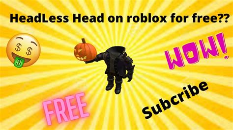 How To Get Headless Head On Roblox For Free Youtube