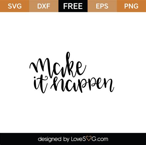 Make It Happen Svg Cut File