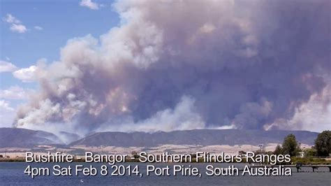 Bushfire Southern Flinders Ranges Bangor Port Pirie Youtube